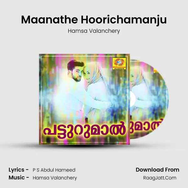 Maanathe Hoorichamanju MP3 Song by Hamsa Valanchery Cover
