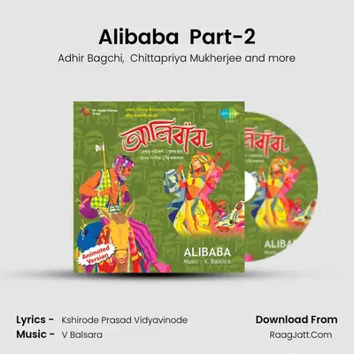 Alibaba (Opera) Part-2 MP3 Song by Adhir Bagchi Cover