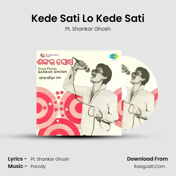 Kede Sati Lo Kede Sati MP3 Song by Pt. Shankar Ghosh Cover