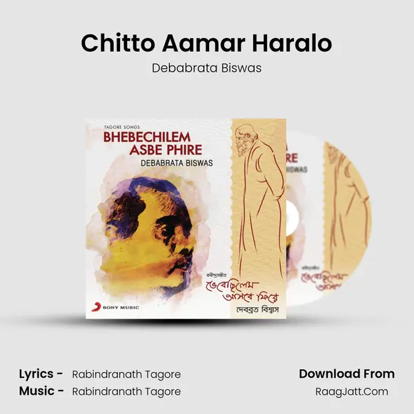 Chitto Aamar Haralo MP3 Song by Debabrata Biswas Cover