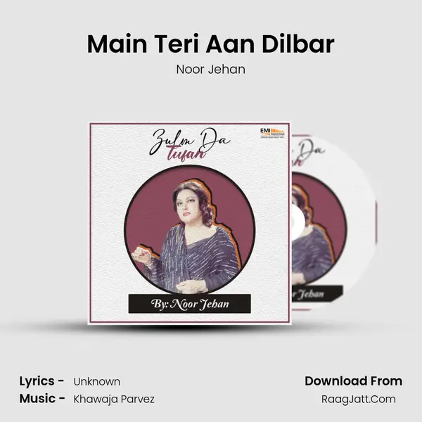 Main Teri Aan Dilbar MP3 Song by Noor Jehan Cover