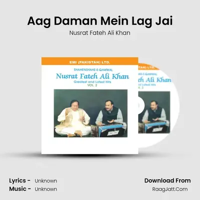 Aag Daman Mein Lag Jai MP3 Song by Nusrat Fateh Ali Khan Cover