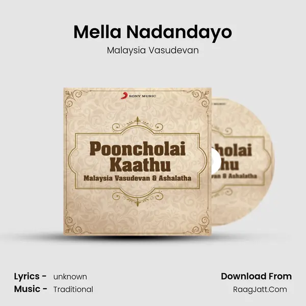 Mella Nadandayo MP3 Song by Malaysia Vasudevan Cover