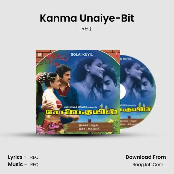 Kanma Unaiye-Bit MP3 Song by REQ. Cover
