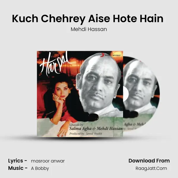 Kuch Chehrey Aise Hote Hain (Male Version) MP3 Song by Mehdi Hassan Cover