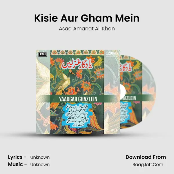 Kisie Aur Gham Mein MP3 Song by Asad Amanat Ali Khan Cover