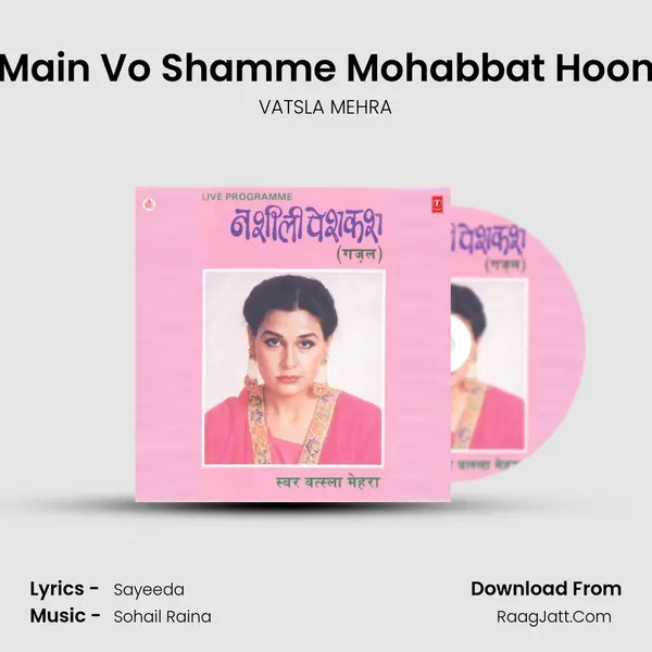 Main Vo Shamme Mohabbat Hoon MP3 Song by VATSLA MEHRA Cover