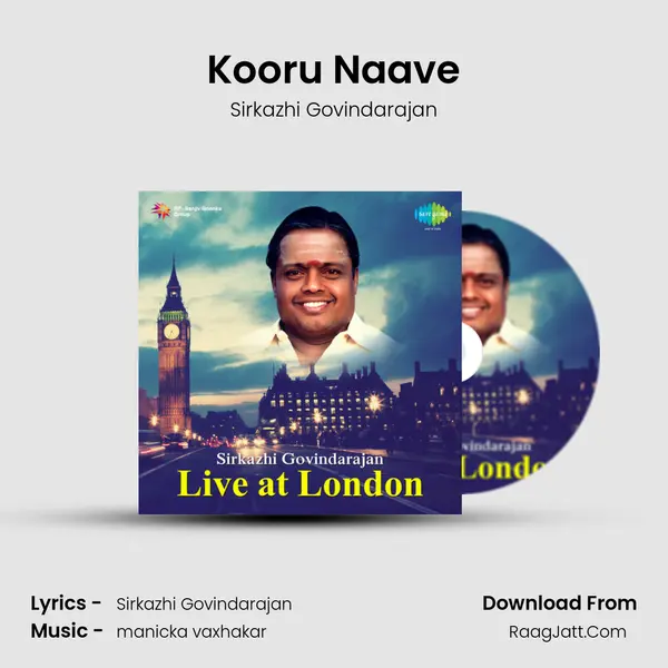 Kooru Naave MP3 Song by Sirkazhi Govindarajan Cover