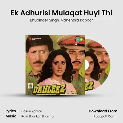 Ek Adhurisi Mulaqat Huyi Thi MP3 Song by Bhupinder Singh Cover