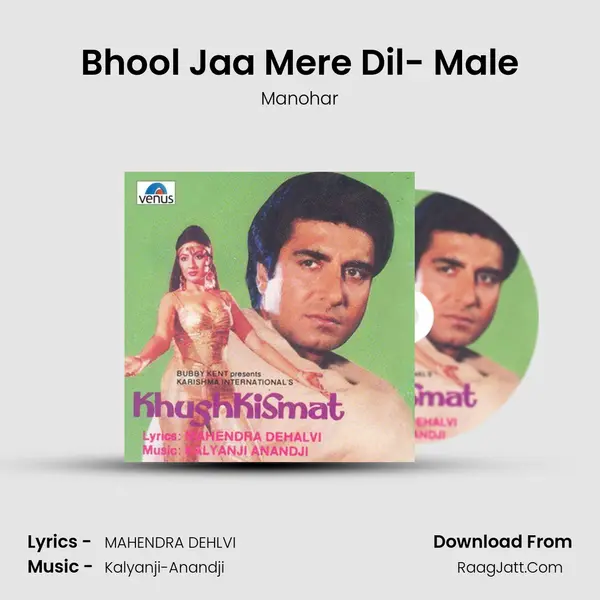 Bhool Jaa Mere Dil- Male MP3 Song by Manohar Cover