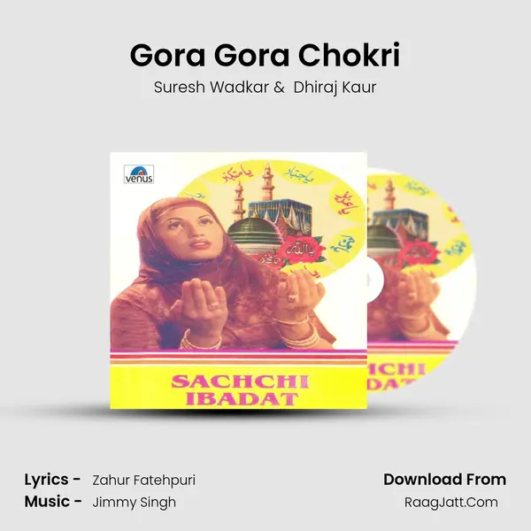 Gora Gora Chokri MP3 Song by Suresh Wadkar Cover