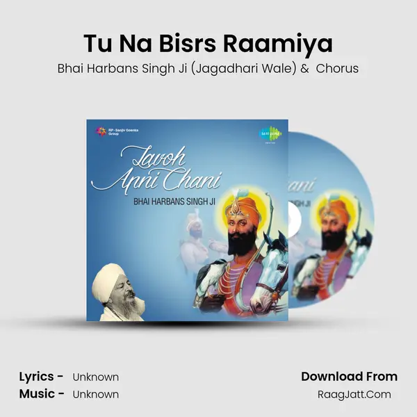 Tu Na Bisrs Raamiya MP3 Song by Bhai Harbans Singh Ji (Jagadhari Wale) Cover