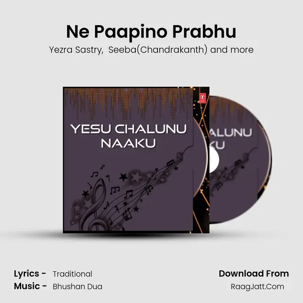 Ne Paapino Prabhu MP3 Song by Yezra Sastry Cover