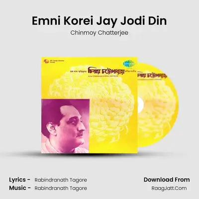 Emni Korei Jay Jodi Din MP3 Song by Chinmoy Chatterjee Cover
