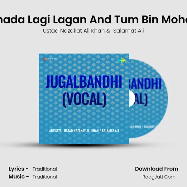 Raga - Abhogi Kanada Lagi Lagan And Tum Bin Mohe Kal Nahin Khayal MP3 Song by Ustad Nazakat Ali Khan Cover
