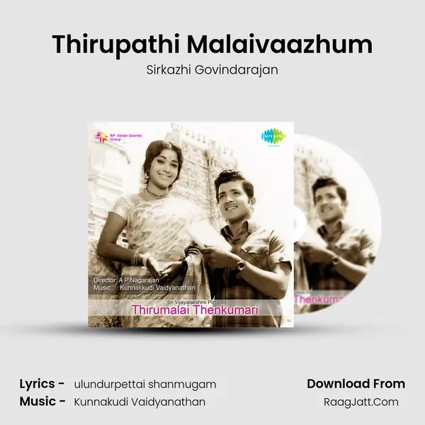 Thirupathi Malaivaazhum MP3 Song by Sirkazhi Govindarajan Cover