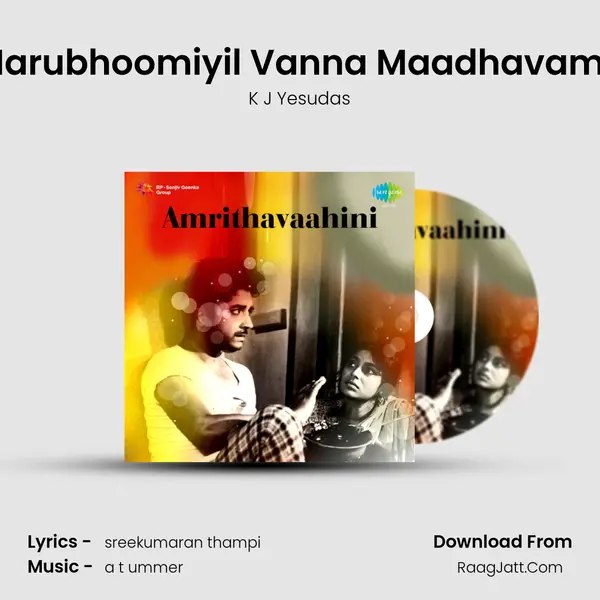 Marubhoomiyil Vanna Maadhavame MP3 Song by K J Yesudas Cover