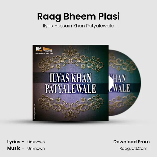 Raag Bheem Plasi MP3 Song by Ilyas Hussain Khan Patyalewale Cover