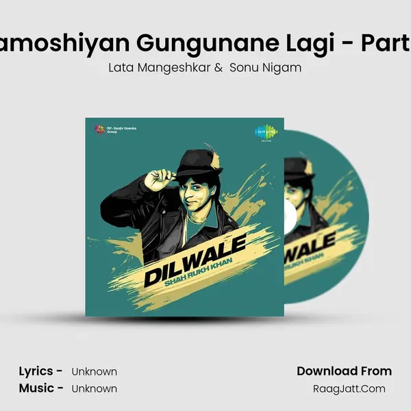 Khamoshiyan Gungunane Lagi - Part - 2 Cover