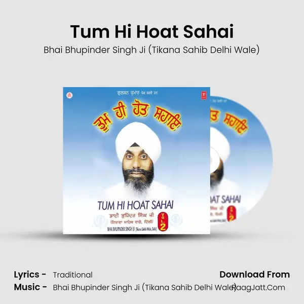 Tum Hi Hoat Sahai MP3 Song by Bhai Bhupinder Singh Ji (Tikana Sahib Delhi Wale) Cover