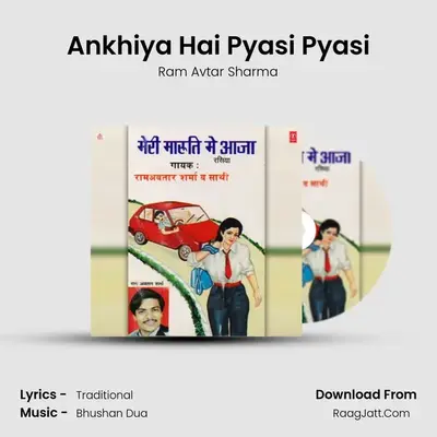 Ankhiya Hai Pyasi Pyasi MP3 Song by Ram Avtar Sharma Cover