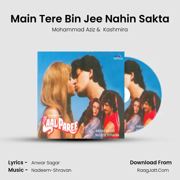 Main Tere Bin Jee Nahin Sakta MP3 Song by Mohammad Aziz Cover
