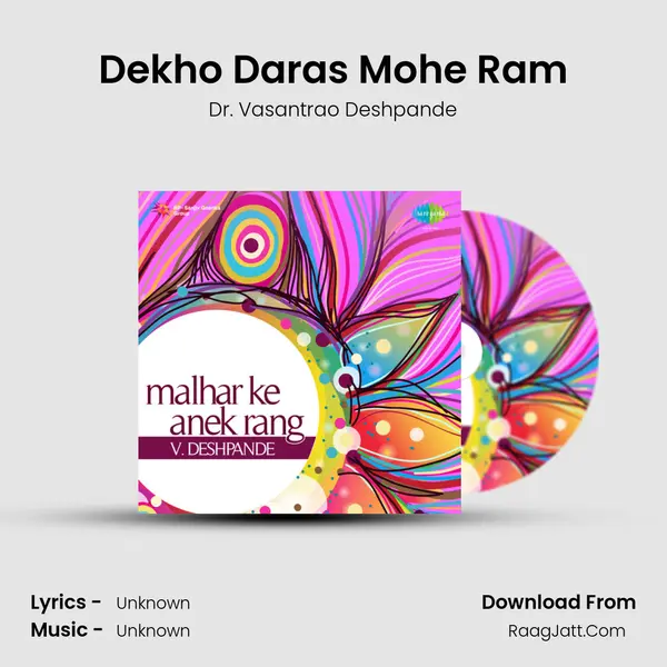 Dekho Daras Mohe Ram MP3 Song by Dr. Vasantrao Deshpande Cover