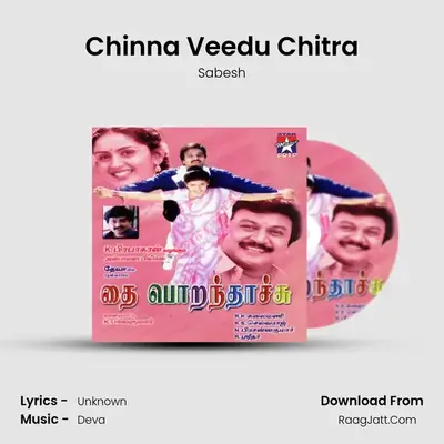 Chinna Veedu Chitra MP3 Song by Sabesh Cover