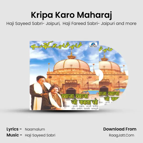 Kripa Karo Maharaj MP3 Song by Haji Sayeed Sabri- Jaipuri Cover