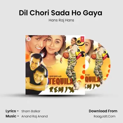 Dil Chori Sada Ho Gaya (Remix) MP3 Song by Hans Raj Hans Cover