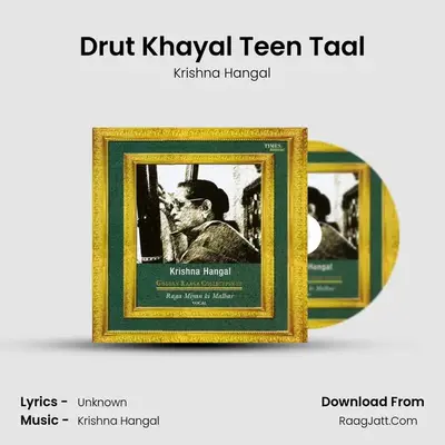 Drut Khayal Teen Taal MP3 Song by Krishna Hangal Cover