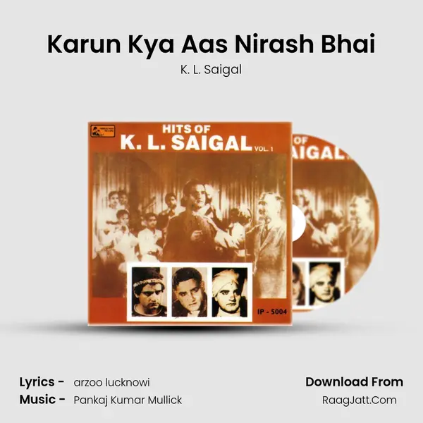Karun Kya Aas Nirash Bhai MP3 Song by K. L. Saigal Cover