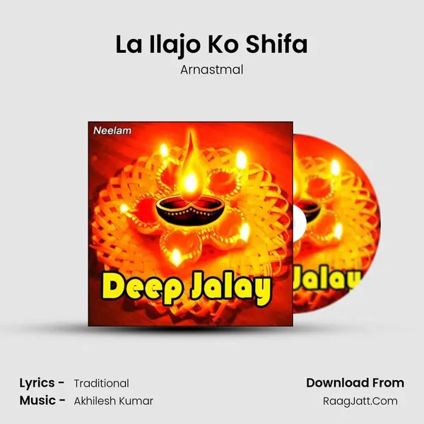La Ilajo Ko Shifa MP3 Song by Arnastmal Cover