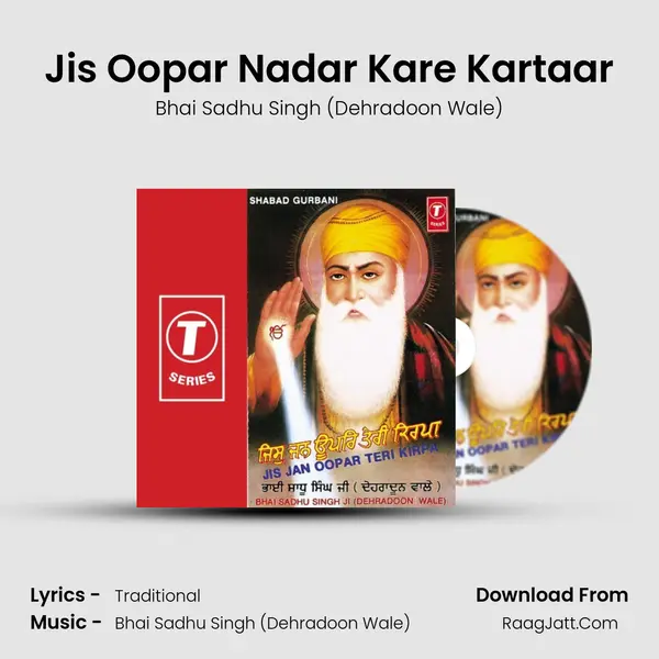 Jis Oopar Nadar Kare Kartaar MP3 Song by Bhai Sadhu Singh (Dehradoon Wale) Cover