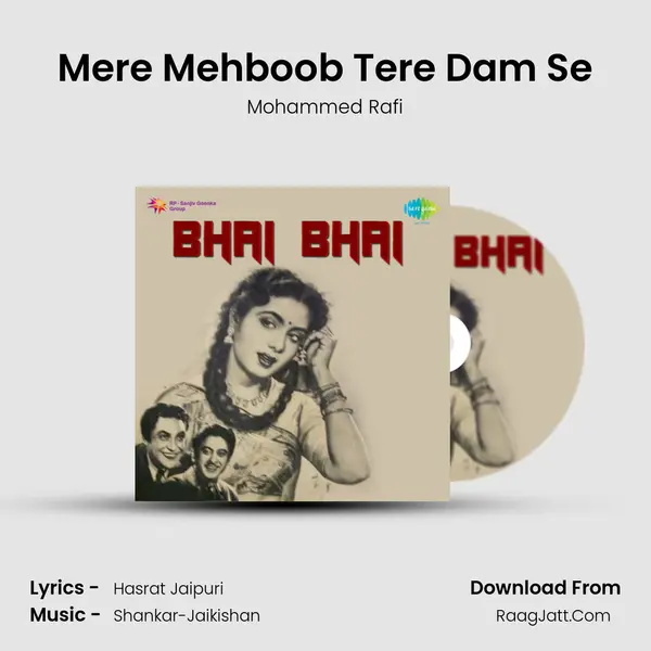 Mere Mehboob Tere Dam Se MP3 Song by Mohammed Rafi Cover