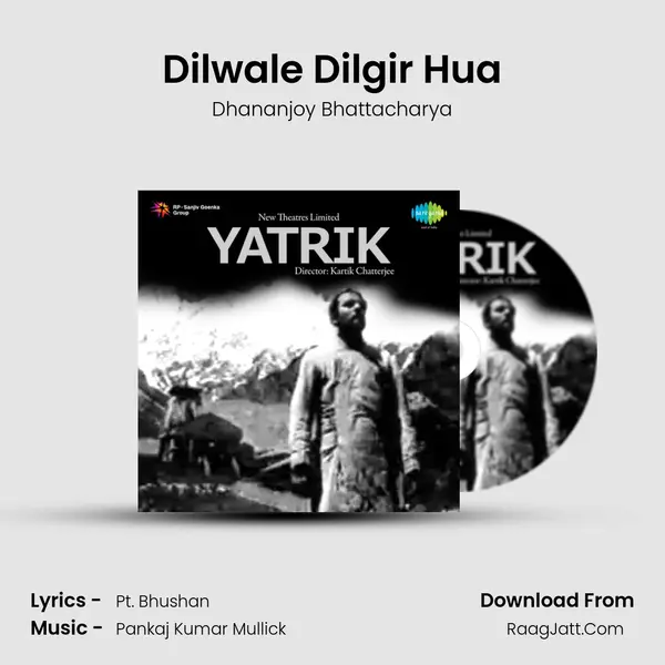 Dilwale Dilgir Hua MP3 Song by Dhananjoy Bhattacharya Cover