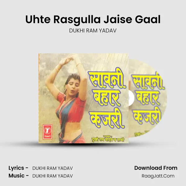 Uhte Rasgulla Jaise Gaal mp3 song