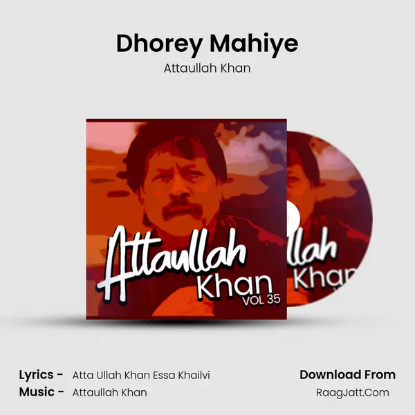 Dhorey Mahiye MP3 Song by Attaullah Khan Cover
