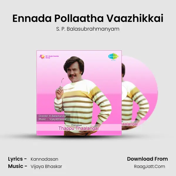 Ennada Pollaatha Vaazhikkai MP3 Song by S. P. Balasubrahmanyam Cover