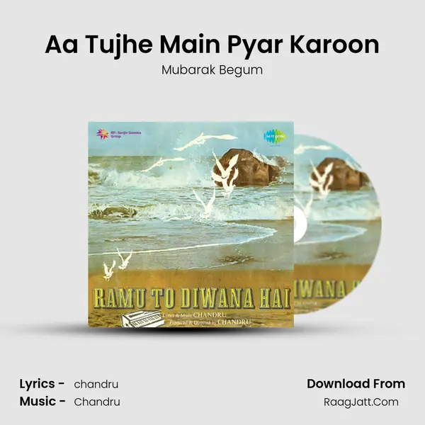 Aa Tujhe Main Pyar Karoon MP3 Song by Mubarak Begum Cover