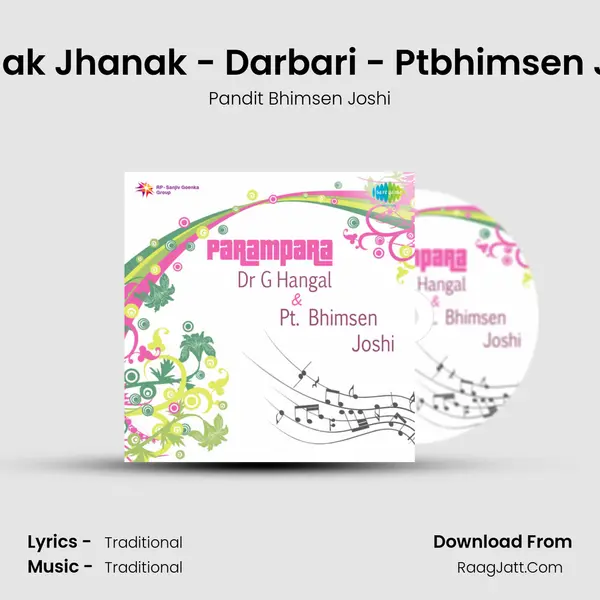 Jhanak Jhanak - Darbari - Ptbhimsen Joshi MP3 Song by Pandit Bhimsen Joshi Cover