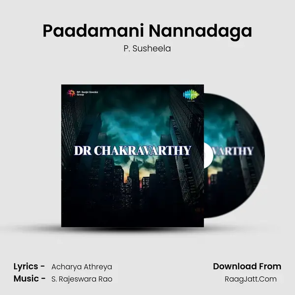 Paadamani Nannadaga MP3 Song by P. Susheela Cover