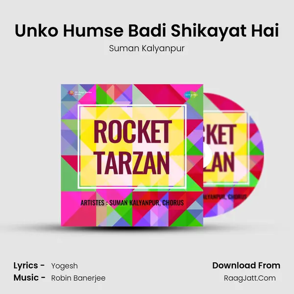 Unko Humse Badi Shikayat Hai MP3 Song by Suman Kalyanpur Cover