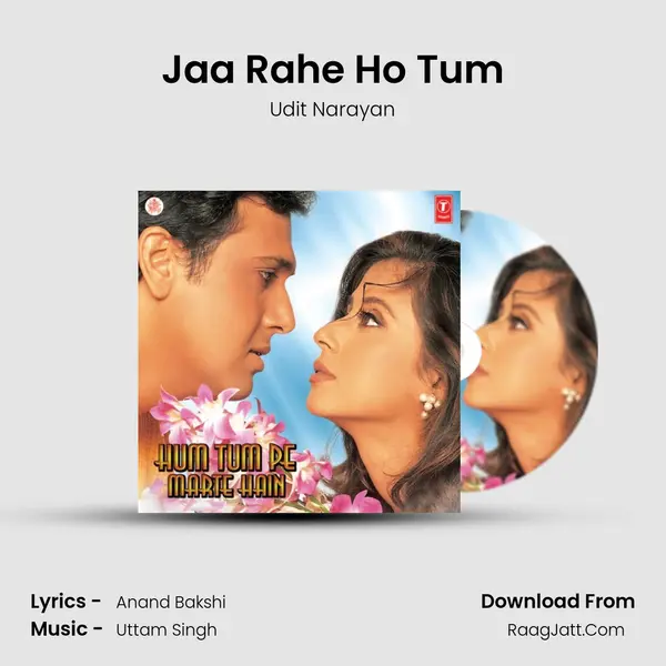 Jaa Rahe Ho Tum MP3 Song by Udit Narayan Cover