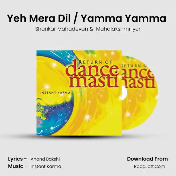 Yeh Mera Dil / Yamma Yamma (The 'Hardcore' Mix) MP3 Song by Shankar Mahadevan Cover
