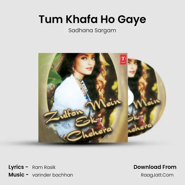 Tum Khafa Ho Gaye MP3 Song by Sadhana Sargam Cover