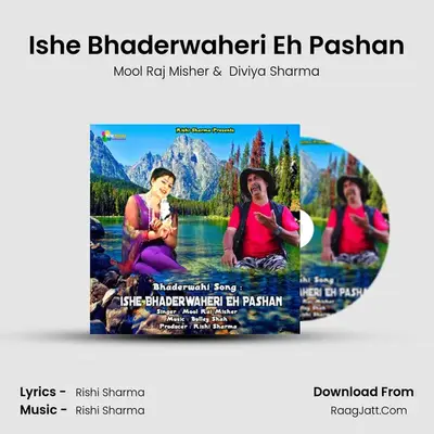 Ishe Bhaderwaheri Eh Pashan (Bhaderwahi Song) - Mool Raj Misher