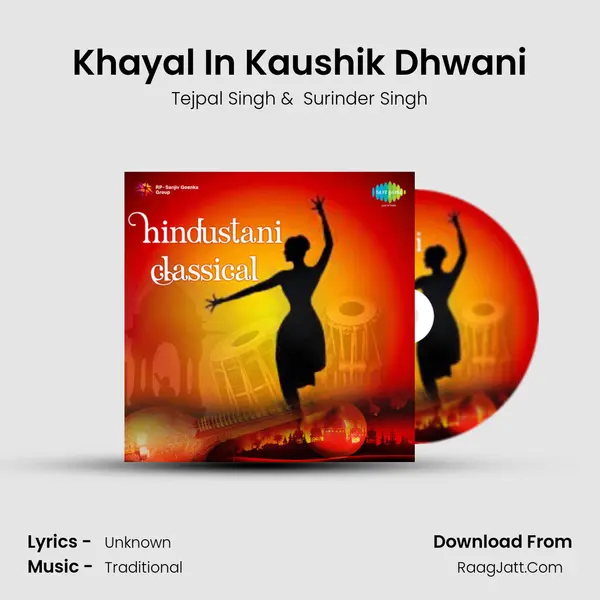 Khayal In Kaushik Dhwani MP3 Song by Tejpal Singh Cover