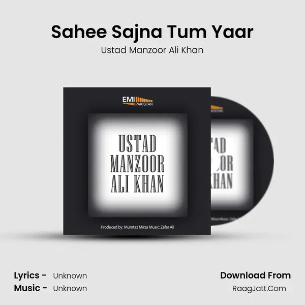 Sahee Sajna Tum Yaar MP3 Song by Ustad Manzoor Ali Khan Cover