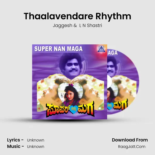 Thaalavendare Rhythm MP3 Song by Jaggesh Cover